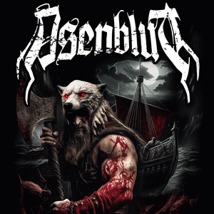 Asenblut : Wie ein Berserker